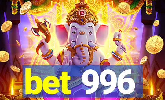 bet 996